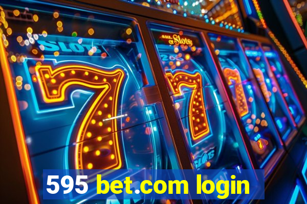 595 bet.com login